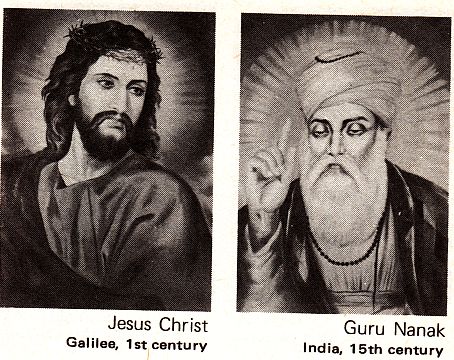 Jesus Christ, Galilee, 1st century,  Guru Nanak, India, 15th century