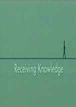 Receiving Knowledge