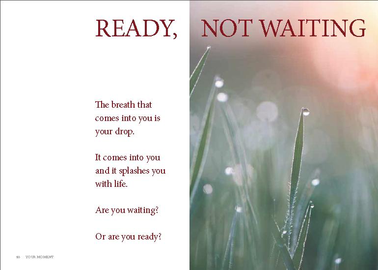 READY, NOT WAITING