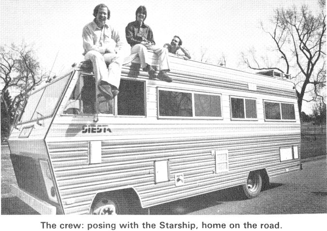 The crew: posing with the Starship, home on the road.