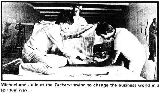 Michael and Julie at the Tackery: trying to change the business world in a spiritual way
