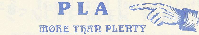 PLA More Than Plenty PLA More Than Plenty