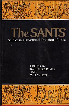The Sants: Studies In A Devotional Tradition Of India