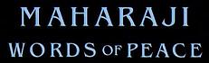 Words of Peace: Maharaji Awakening